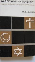 Dr. C. J. Bleeker - Wat gelooft de mensheid?, Zo goed als nieuw, Christendom | Katholiek, Dr. J. Bleeker, Ophalen of Verzenden