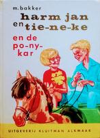 Harm Jan En Tie-ne-ke En De Po-ny-kar, Gelezen, Fictie algemeen, M. Bakker, Ophalen of Verzenden