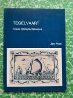 boek, Tegelvaart Friese Schepentableaus., Boeken, 19e eeuw, Ophalen of Verzenden, Pluis, Jan, Zo goed als nieuw