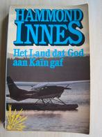 540 - Het land dat God aan Kaïn gaf - Hammond Innes, Verzenden, Zo goed als nieuw, Hammond Innes
