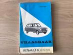 Vraagbaak Renault 6. 1970-1976, Ophalen of Verzenden