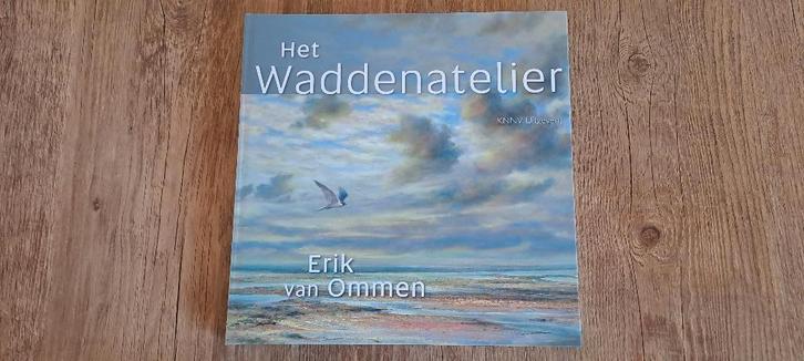 Het Waddenatelier door Erik van Ommen, Boeken, Natuur, Zo goed als nieuw, Vogels, Ophalen of Verzenden