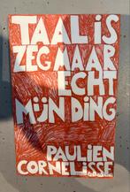 Taal is zeg maar echt mijn ding - Paulien Cornelisse, Ophalen of Verzenden, Gelezen, Nederland