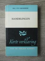 Korte verklaring van de heilige schrift - Handelingen -, Boeken, Godsdienst en Theologie, Ophalen of Verzenden