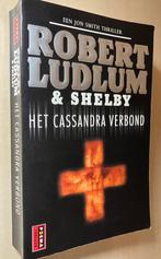 Het Cassandra Verbond, Robert Ludlum & Philip Shelby, Robert Ludlum & Philip Shelby., Ophalen of Verzenden, Zo goed als nieuw