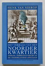 Henk van Nierop - Het verraad van het Noorderkwartier, Ophalen of Verzenden, 15e en 16e eeuw, Zo goed als nieuw