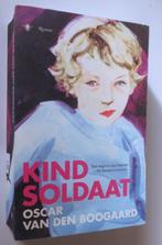 Oscar van den Boogaard: Kindsoldaat, Boeken, Gelezen, Oscar van den Boogaard, Ophalen of Verzenden, Nederland