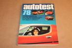 Autotest '78. Compleet overzicht meer dan 1450 auto's., Ophalen of Verzenden, Gelezen, Algemeen