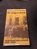 De Magere Jaren - Nederland in Crisistijd 1929-1939, Ophalen of Verzenden, 20e eeuw of later, Gelezen