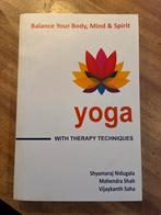 Yoga met Therapie Technieken - Balans voor Lichaam en Geest, Ophalen of Verzenden, Zo goed als nieuw, Meditatie of Yoga, Instructieboek