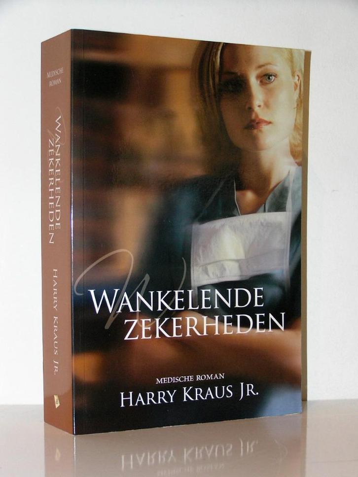 Harry Kraus Jr. - Wankelende zekerheden (christelijke roman), Boeken, Romans, Zo goed als nieuw, Nederland, Ophalen of Verzenden