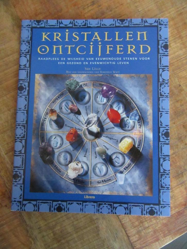 Kristallen ontcijferd van Sue Lilly, Boeken, Esoterie en Spiritualiteit, Zo goed als nieuw, Achtergrond en Informatie, Spiritualiteit algemeen