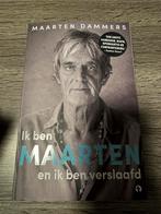 Ik ben Maarten en ik ben verslaafd - Maarten Dammers, Ophalen of Verzenden, Zo goed als nieuw, Overige