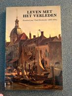 LEVEN MET HET VERLEDEN.   DORDRECHT, Gelezen, 19e eeuw, E BOSMAN, Ophalen of Verzenden