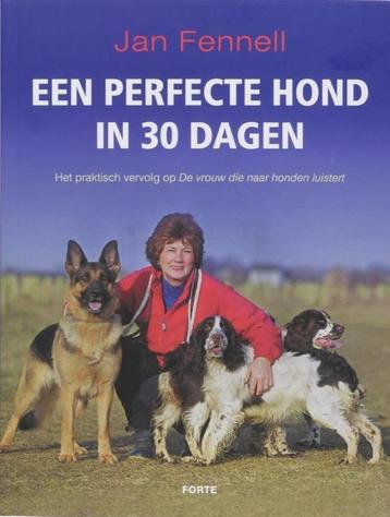 Een perfecte hond in 30 dagen - Jan Fennell beschikbaar voor biedingen