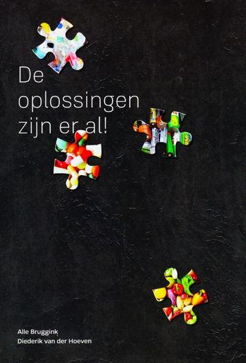 De oplossingen zijn er al ! - Alle Bruggink / 9789082276091 beschikbaar voor biedingen