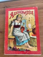 Oud sprookjesboek Asschepoester–ca. 1900-1930, Ophalen of Verzenden, Gelezen