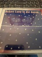 Robert Long In die dagen..., Cd's en Dvd's, Ophalen of Verzenden, Zo goed als nieuw, Pop