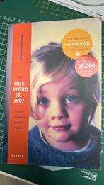 William Cortvriendt - Hoe word je 100?, Ophalen of Verzenden, Zo goed als nieuw, William Cortvriendt