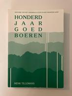 Honderd jaar goed boeren -Henk Tillemans-, 19e eeuw, Ophalen of Verzenden, Zo goed als nieuw, Zie beschrijving