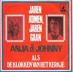 Anja & Johnny - Jaren komen, jaren gaan, Gebruikt, 7 inch, Single, Ophalen of Verzenden