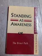 Standing as Awareness - Greg Goode, Gelezen, Achtergrond en Informatie, Spiritualiteit algemeen, Ophalen of Verzenden