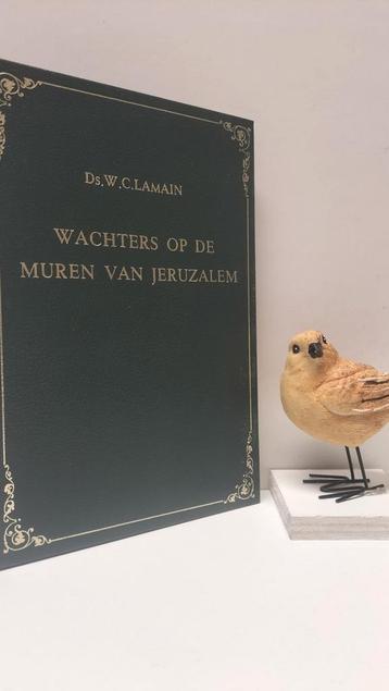 Lamain, Ds. W.C.; Wachters op de muren van Jeruzalem beschikbaar voor biedingen