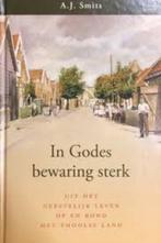 In Godes bewaring sterk A.J. Smits 9789033122095, Ophalen of Verzenden, Zo goed als nieuw, A.J. Smits, Christendom | Protestants