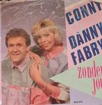 CONNY & DANNY FABRY - ZONDER JOU ( HOES BESCHADIGD), Ophalen of Verzenden, Gebruikt