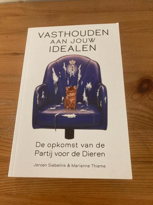 Vasthouden aan jouw idealen - Jeroen Siebelink & Marianne Th, Boeken, Politiek en Maatschappij, Zo goed als nieuw, Politiek en Staatkunde