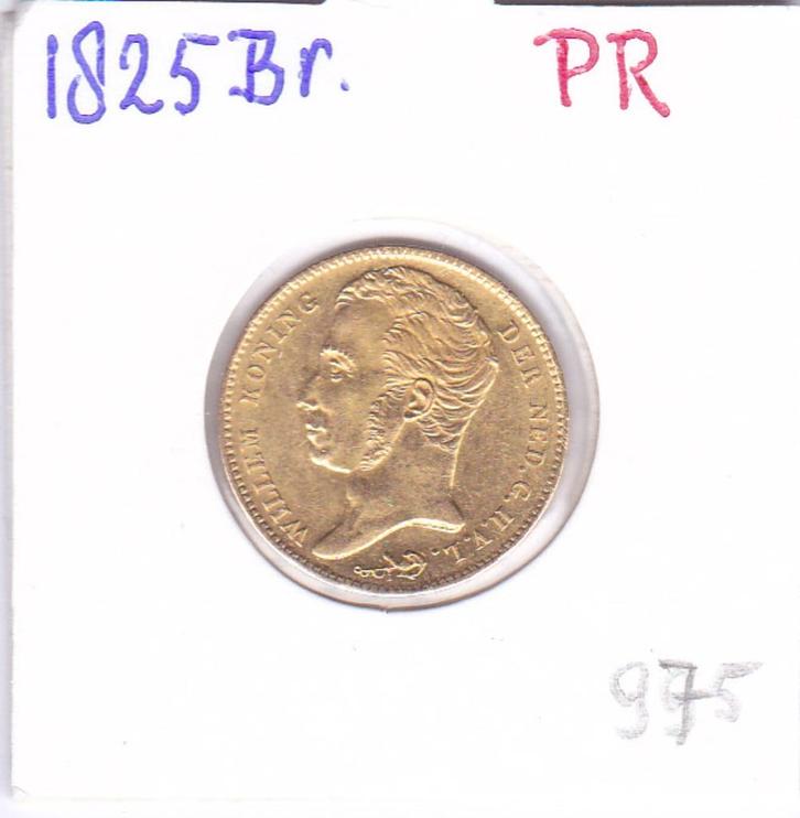 Prachtig gouden tientje 1825 Brussel Willem 1 voor 975 euro, Postzegels en Munten, Munten | Nederland, Losse munt, 10 gulden, Koning Willem I