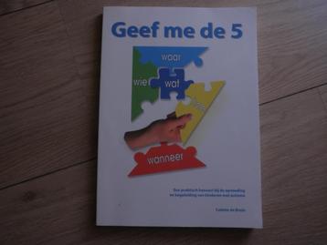 Colette de Bruin - Geef me de 5