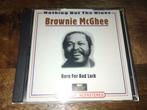 Brownie Mc Ghee - Born For Bad Luck [2 CD], Ophalen of Verzenden, 1980 tot heden, Zo goed als nieuw, Blues