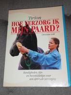Boek - Hoe verzorg ik mijn paard ?, Ophalen of Verzenden, Zo goed als nieuw, Paarden of Pony's