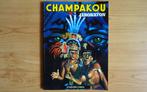 Champakou, 1e druk, Eén stripboek, Ophalen of Verzenden, Zo goed als nieuw