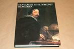 Dikke pil - De Vlaamse Schilderkunst in Amerika !!, Boeken, Kunst en Cultuur | Beeldend, Ophalen of Verzenden, Zo goed als nieuw