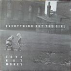 lp,Everything But The Girl – Love Not Money, Ophalen of Verzenden, Gebruikt, Poprock