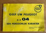 Peugeot 04 Folder - Uitgave No. 1 Nefkens Utrecht, Ophalen of Verzenden, Gelezen, Peugeot, Nefkens