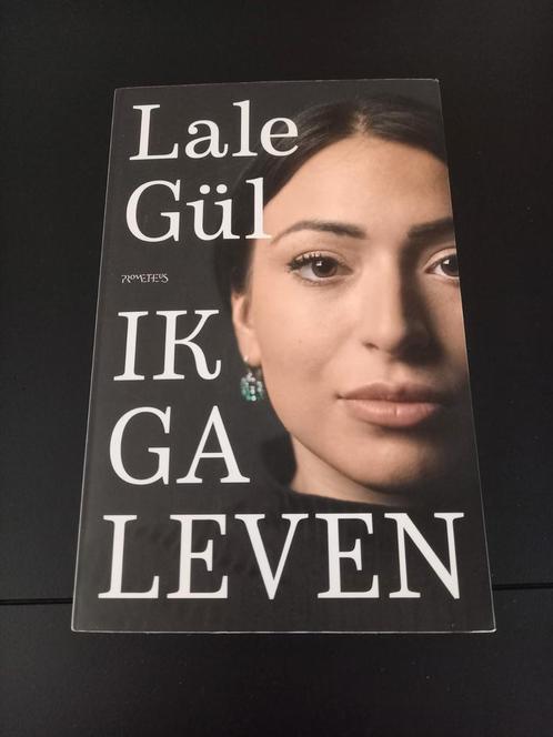 Lale Gül - Ik ga leven, Boeken, Literatuur, Zo goed als nieuw, Nederland, Ophalen
