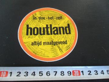 sticker in doe het zelf  HOUTLAND altijd maatgevend  beschikbaar voor biedingen
