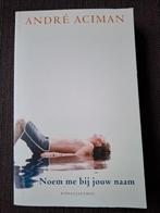 André Aciman - Noem me bij jouw naam (gay), Boeken, Gelezen, André Aciman, Ophalen of Verzenden, Amerika