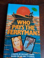 Boek: Who pays the ferryman., Ophalen of Verzenden, Europa