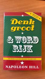 Denk groot & word rijk - Napoleon Hill, Boeken, Ophalen of Verzenden, Zo goed als nieuw, Napoleon Hill