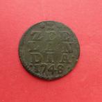 Duit Zeeland 1748 Zeelandia Luctor et Emergo Middelburg, Ophalen of Verzenden, Vóór koninkrijk, Overige waardes, Losse munt