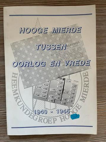 Hooge Mierde: Oorlog en Vrede - Heemkunde 1994 beschikbaar voor biedingen