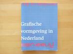 Grafische vormgeving in Nederland, een eeuw, Kees Broos, Ophalen of Verzenden, Zo goed als nieuw, Grafische vormgeving