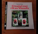 Creatief met vilt en vliesofix - Cantecleer hobbywijzer, Ophalen of Verzenden, Gelezen, Overige onderwerpen, Marianne Perlot