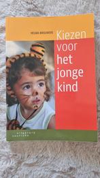 Helma Brouwers - Kiezen voor het jonge kind, Sociale wetenschap, Ophalen of Verzenden, Zo goed als nieuw, Helma Brouwers