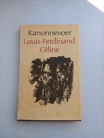 Kanonnevoer - Louis-Ferdinand Céline  beschikbaar voor biedingen