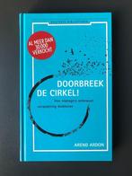 Arend Ardon - Doorbreek de cirkel, Boeken, Arend Ardon, Ophalen of Verzenden, Management, Zo goed als nieuw